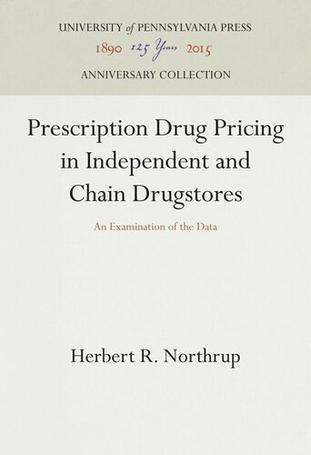 Prescription Drug Pricing In Independent And Chain Drugstores An Examination Of The Data Herbert R Northrup