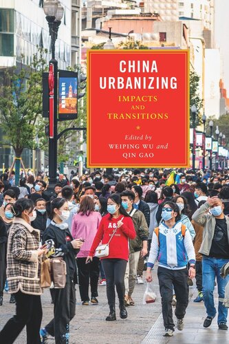 China Urbanizing Impacts And Transitions Weiping Wu Editor Qin Gao Editor