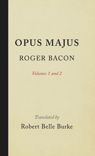 Opus Majus Volumes 1 And 2 Roger Bacon Robert Belle Burke