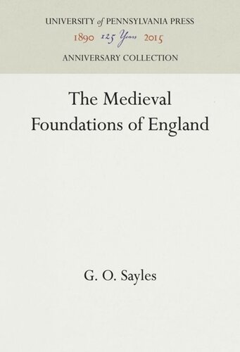 The Medieval Foundations Of England G O Sayles