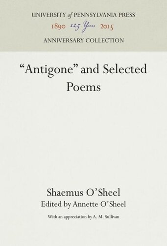 Antigone And Selected Poems 1st Edition Shaemas Osheel Annette Osheel