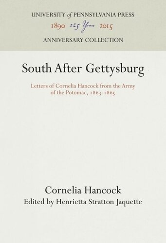South After Gettysburg Letters Of Cornelia Hancock From The Army Of The Potomac 18631865 Reprint 2016 Cornelia Hancock Editor Henrietta Stratton Jaquette Editor