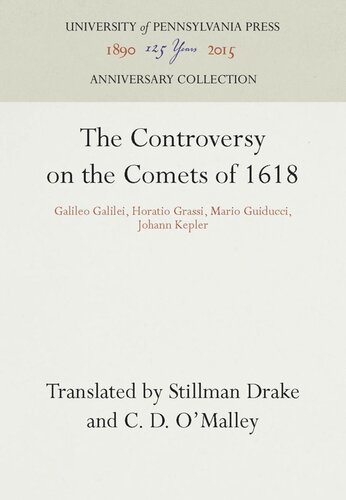 The Controversy On The Comets Of 1618 Galileo Galilei Horatio Grassi Mario Guiducci Johann Kepler Reprint 2016 Stillman Drake C D Omalley