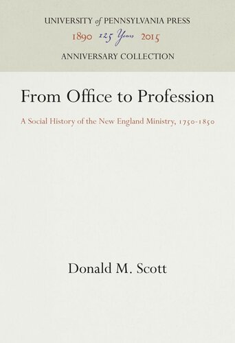 From Office To Profession A Social History Of The New England Ministry 175185 Donald M Scott