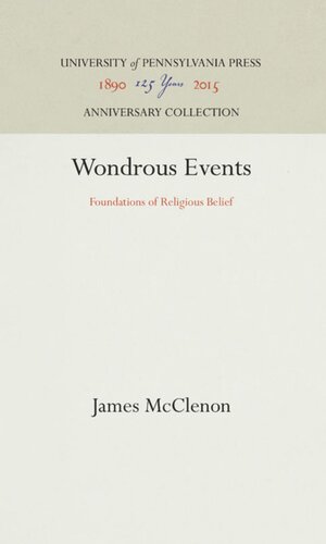 Wondrous Events Foundations Of Religious Belief Reprint 2016 James Mcclenon
