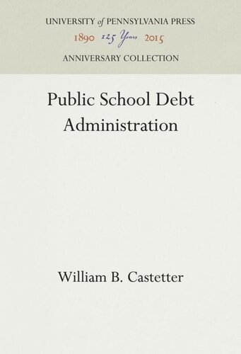 Public School Debt Administration Reprint 2016 William B Castetter