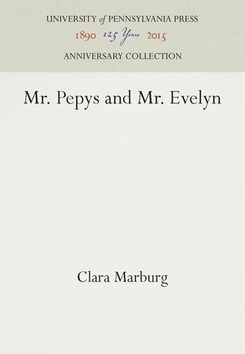 Mr Pepys And Mr Evelyn Reprint 2016 Clara Marburg