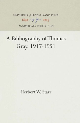 A Bibliography Of Thomas Gray 19171951 Reprint 2016 Herbert W Starr