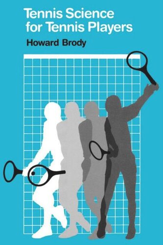 Tennis Science For Tennis Players Howard Brody