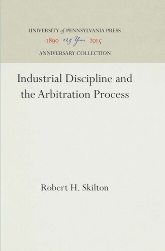 Industrial Discipline And The Arbitration Process Reprint 2016 Robert H Skilton