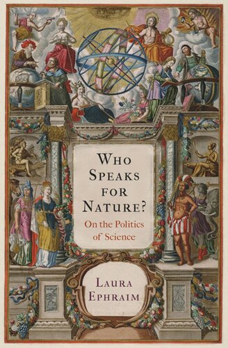 Who Speaks For Nature On The Politics Of Science Laura Ephraim