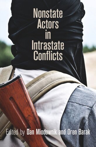 Nonstate Actors In Intrastate Conflicts Dan Miodownik Editor Oren Barak Editor