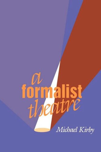 A Formalist Theatre Michael Kirby