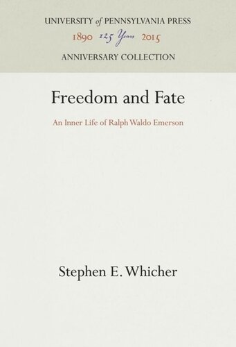 Freedom And Fate An Inner Life Of Ralph Waldo Emerson Reprint 2016 Stephen E Whicher