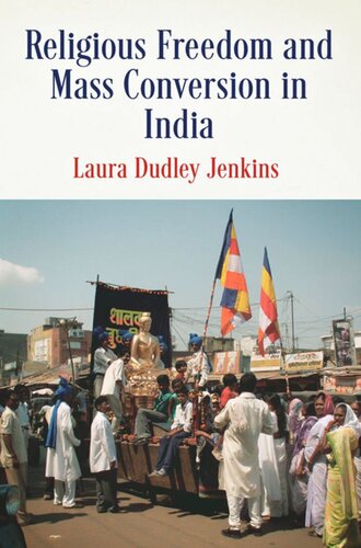 Religious Freedom And Mass Conversion In India Laura Dudley Jenkins