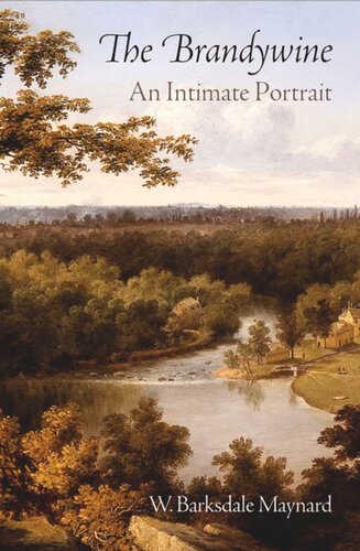The Brandywine An Intimate Portrait W Barksdale Maynard