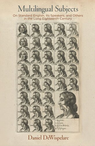 Multilingual Subjects On Standard English Its Speakers And Others In The Long Eighteenth Century Daniel Dewispelare