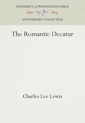 The Romantic Decatur Reprint 2016 Charles Lee Lewis