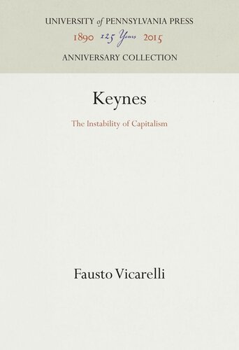 Keynes The Instability Of Capitalism Fausto Vicarelli