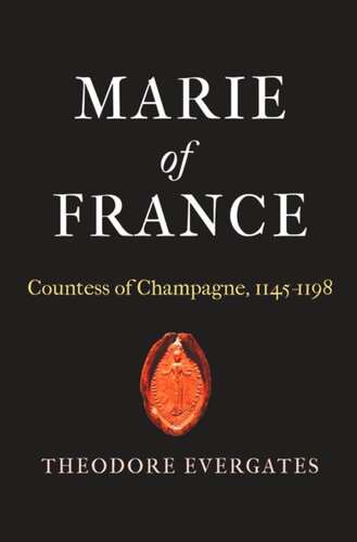 Marie Of France Countess Of Champagne 11451198 Theodore Evergates