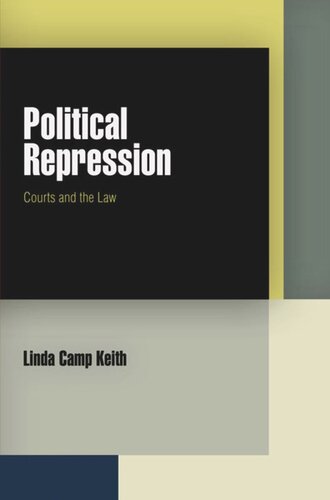 Political Repression Courts And The Law Linda Camp Keith