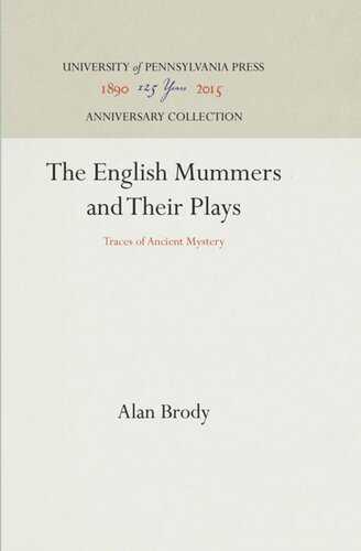 The English Mummers And Their Plays Traces Of Ancient Mystery Reprint 2016 Alan Brody
