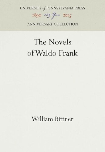 The Novels Of Waldo Frank Reprint 2016 William Bittner
