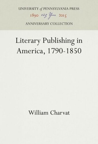 Literary Publishing In America 17901850 Reprint 2016 William Charvat