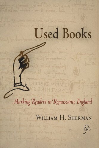 Used Books Marking Readers In Renaissance England William H Sherman