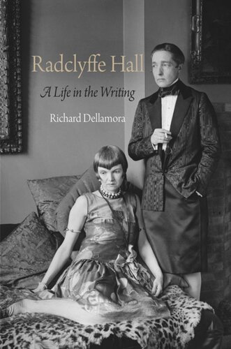 Radclyffe Hall A Life In The Writing Richard Dellamora