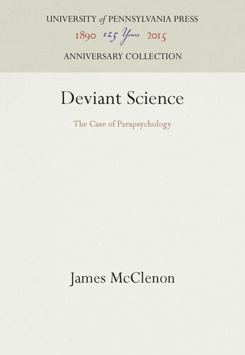 Deviant Science The Case Of Parapsychology Reprint 2016 James Mcclenon