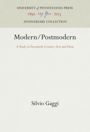 Modernpostmodern A Study In Twentiethcentury Arts And Ideas Reprint 2016 Silvio Gaggi