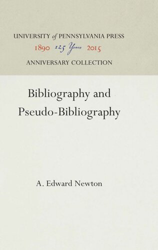 Bibliography And Pseudobibliography Reprint 2016 A Edward Newton
