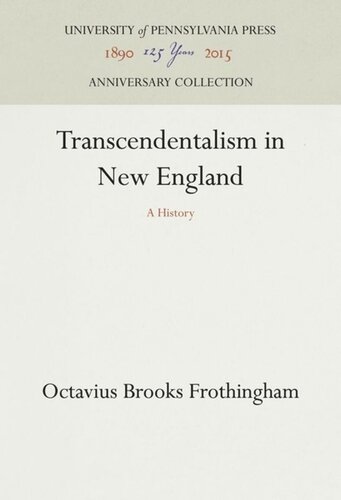 Transcendentalism In New England A History Reprint 2016 Octavius Brooks Frothingham