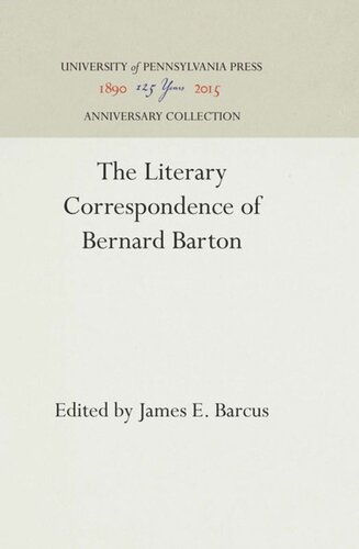 The Literary Correspondence Of Bernard Barton Reprint 2016 James E Barcus Editor