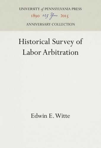 Historical Survey Of Labor Arbitration Reprint 2016 Edwin E Witte