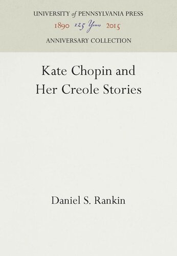 Kate Chopin And Her Creole Stories Reprint 2016 Daniel S Rankin