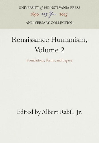 Renaissance Humanism Foundations Forms And Legacy Volume Iihumanism Beyond Italy Reprint 2016 Albert Rabil