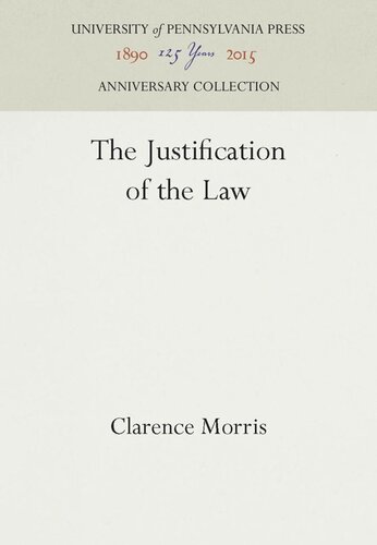 The Justification Of The Law Reprint 2016 Clarence Morris