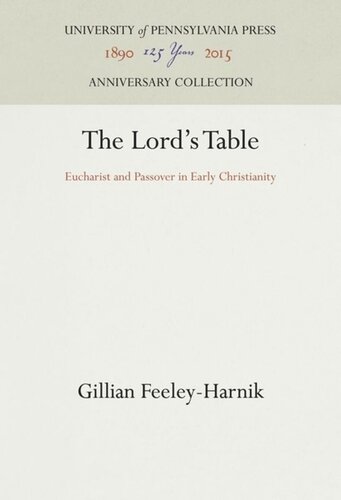 The Lords Table Eucharist And Passover In Early Christianity Reprint 2016 Gillian Feeleyharnik
