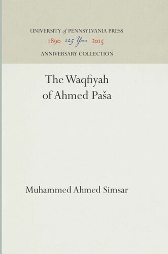 The Waqfiyah Of ʼaḥmed Pāšā Reprint 2016 Muhammed Ahmed Simsar