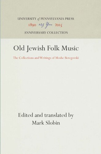 Old Jewish Folk Music The Collections And Writings Of Moshe Beregovski Reprint 2016 Mark Slobin Editor Mark Slobin Editor