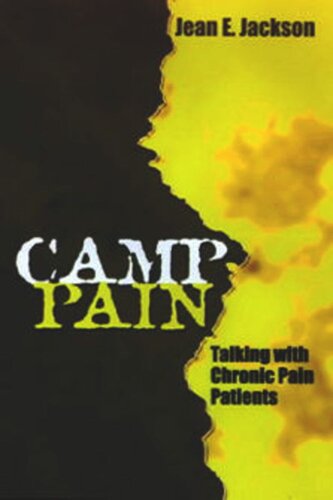 Camp Pain Talking With Chronic Pain Patients Jean E Jackson
