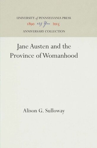 Jane Austen And The Province Of Womanhood Reprint 2016 Alison G Sulloway