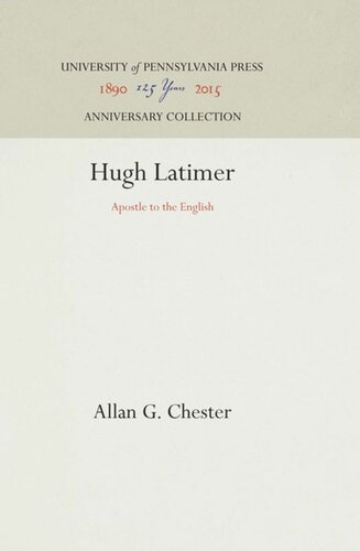 Hugh Latimer Apostle To The English Reprint 2016 Allan G Chester