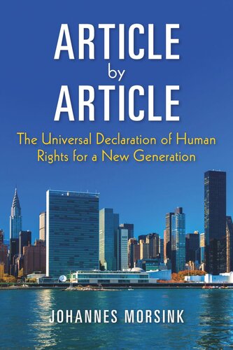 Article By Article The Universal Declaration Of Human Rights For A New Generation Johannes Morsink