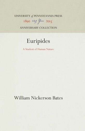 Euripides A Student Of Human Nature Reprint 2016 William Nickerson Bates
