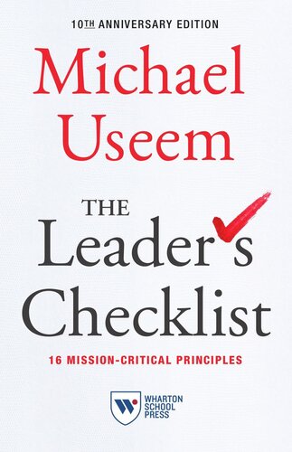 The Leaders Checklist 10th Anniversary Edition 16 Missioncritical Principles Michael Useem