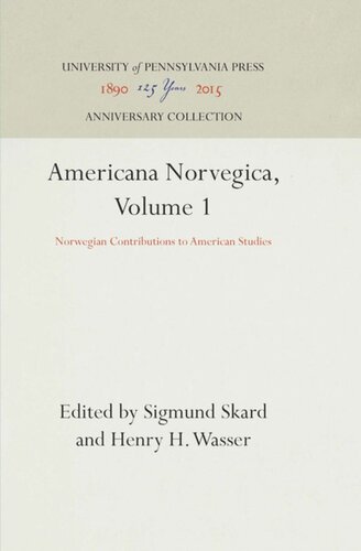 Americana Norvegica Volume 1 Norwegian Contributions To American Studies Reprint 2016 Sigmund Skard Editor Henry H Wasser Editor