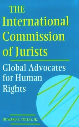 The International Commission Of Jurists Global Advocates For Human Rights Howard B Tolley